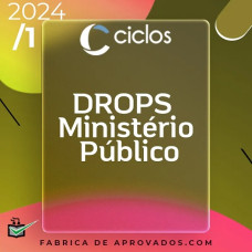DROPS | MP – Ministério Público - Ciclos 2024