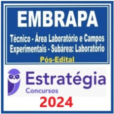 EMBRAPA - Assistente - Área Laboratório e Campos Experimentais - Subárea: Laboratório) Pacote Completo - 2024  (Pós-Edital)